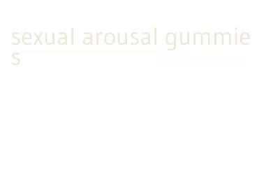 sexual arousal gummies