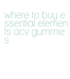 where to buy essential elements acv gummies