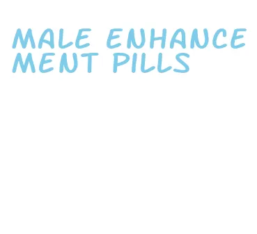 male enhancement pills