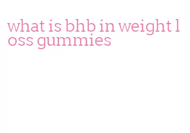 what is bhb in weight loss gummies