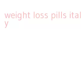 weight loss pills italy