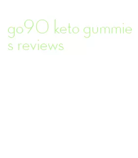 go90 keto gummies reviews