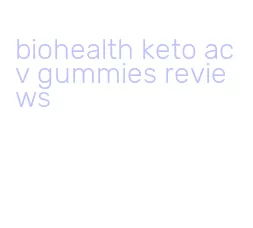 biohealth keto acv gummies reviews