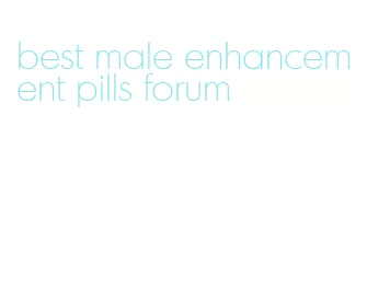 best male enhancement pills forum