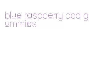 blue raspberry cbd gummies