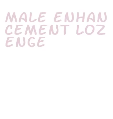 male enhancement lozenge