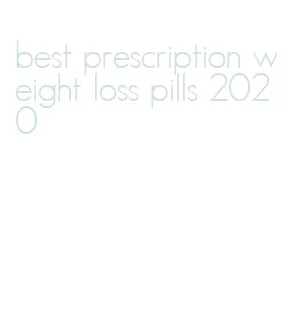 best prescription weight loss pills 2020