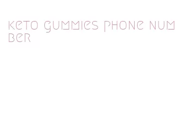 keto gummies phone number