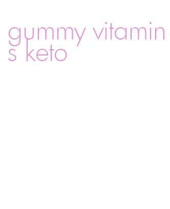 gummy vitamins keto