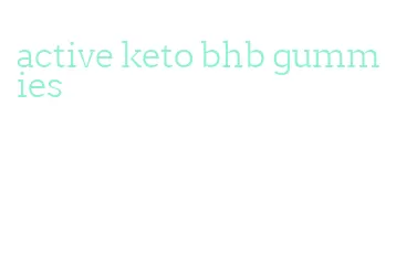 active keto bhb gummies