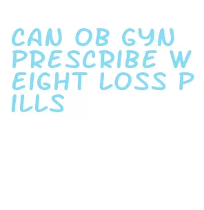 can ob gyn prescribe weight loss pills