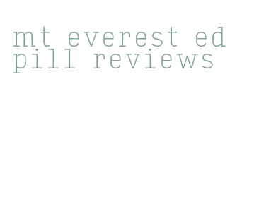 mt everest ed pill reviews