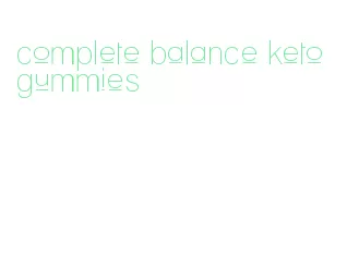 complete balance keto gummies
