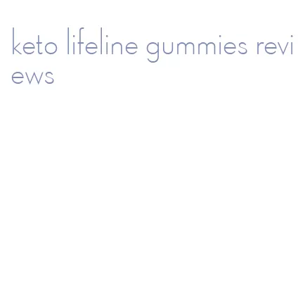 keto lifeline gummies reviews