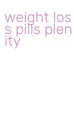 weight loss pills plenity