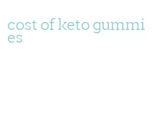cost of keto gummies