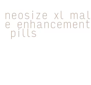 neosize xl male enhancement pills