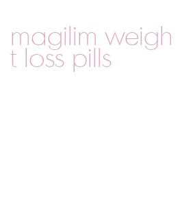 magilim weight loss pills