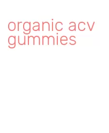 organic acv gummies