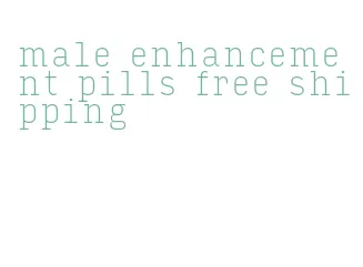 male enhancement pills free shipping