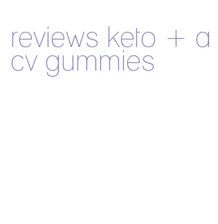 reviews keto + acv gummies
