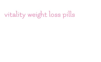 vitality weight loss pills