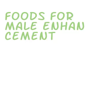 foods for male enhancement