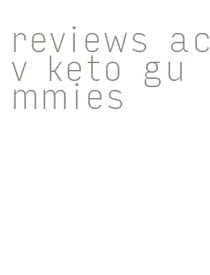 reviews acv keto gummies