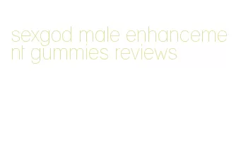 sexgod male enhancement gummies reviews