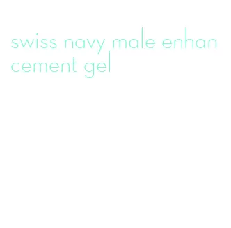 swiss navy male enhancement gel