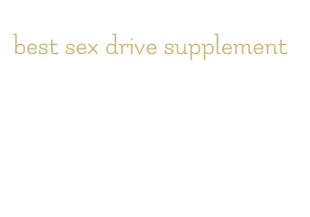 best sex drive supplement