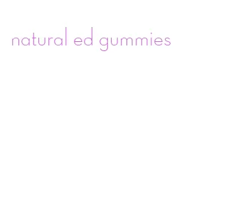 natural ed gummies