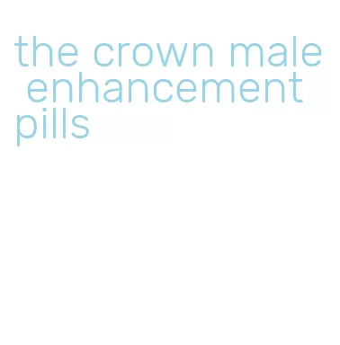 the crown male enhancement pills