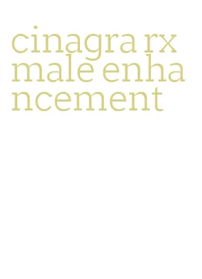 cinagra rx male enhancement