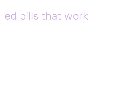 ed pills that work