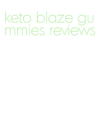 keto blaze gummies reviews