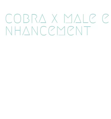 cobra x male enhancement