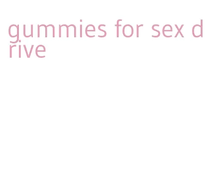 gummies for sex drive