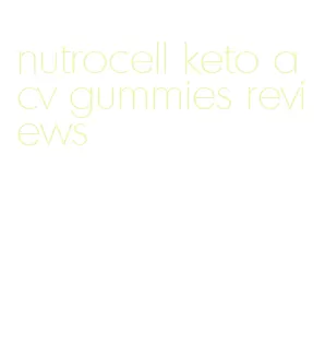 nutrocell keto acv gummies reviews