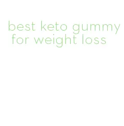 best keto gummy for weight loss