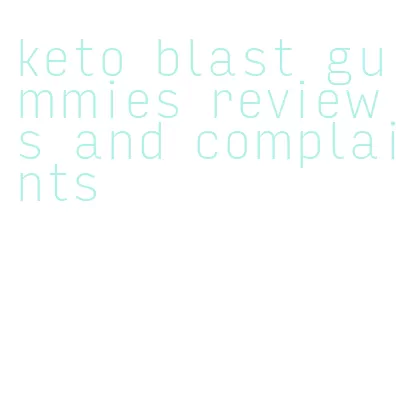 keto blast gummies reviews and complaints