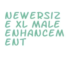 newersize xl male enhancement