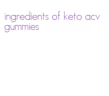 ingredients of keto acv gummies