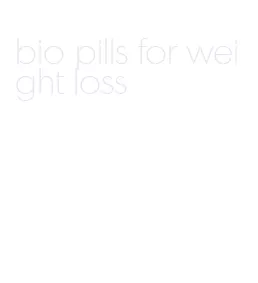 bio pills for weight loss