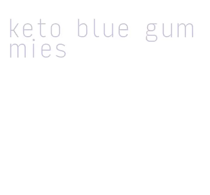 keto blue gummies