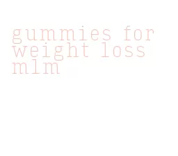 gummies for weight loss mlm