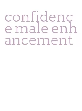 confidence male enhancement