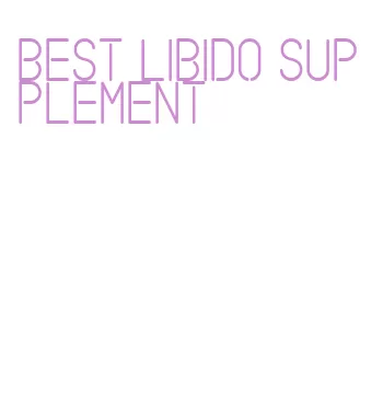 best libido supplement