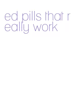 ed pills that really work