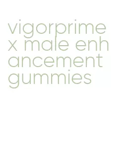 vigorprimex male enhancement gummies